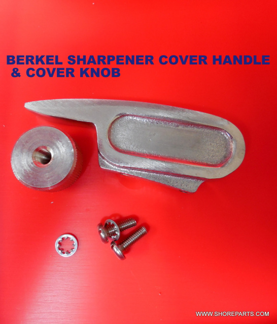  BERKEL SHARPENER 807-817-808-818-909-919 COVER HANDLE & COVER KNOB